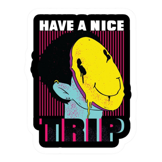 HAVE A NICE TRIP